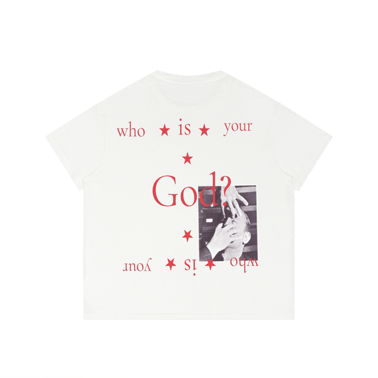 whos ur god tee